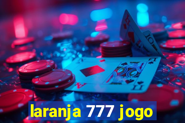 laranja 777 jogo